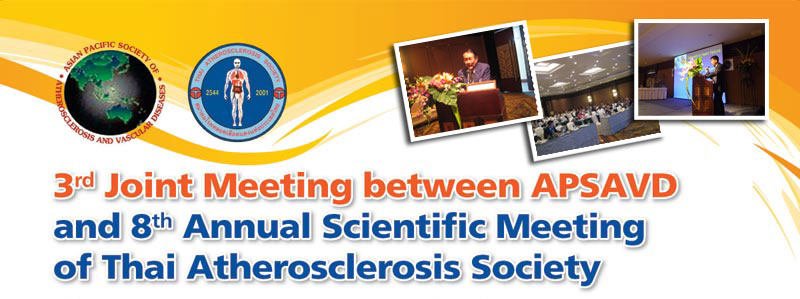 3rd Joint Meeting between APSAVD and 8th Annual Scientific Meeting of Thai Atherosclerosis Society